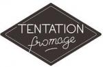  Tentation FRomage